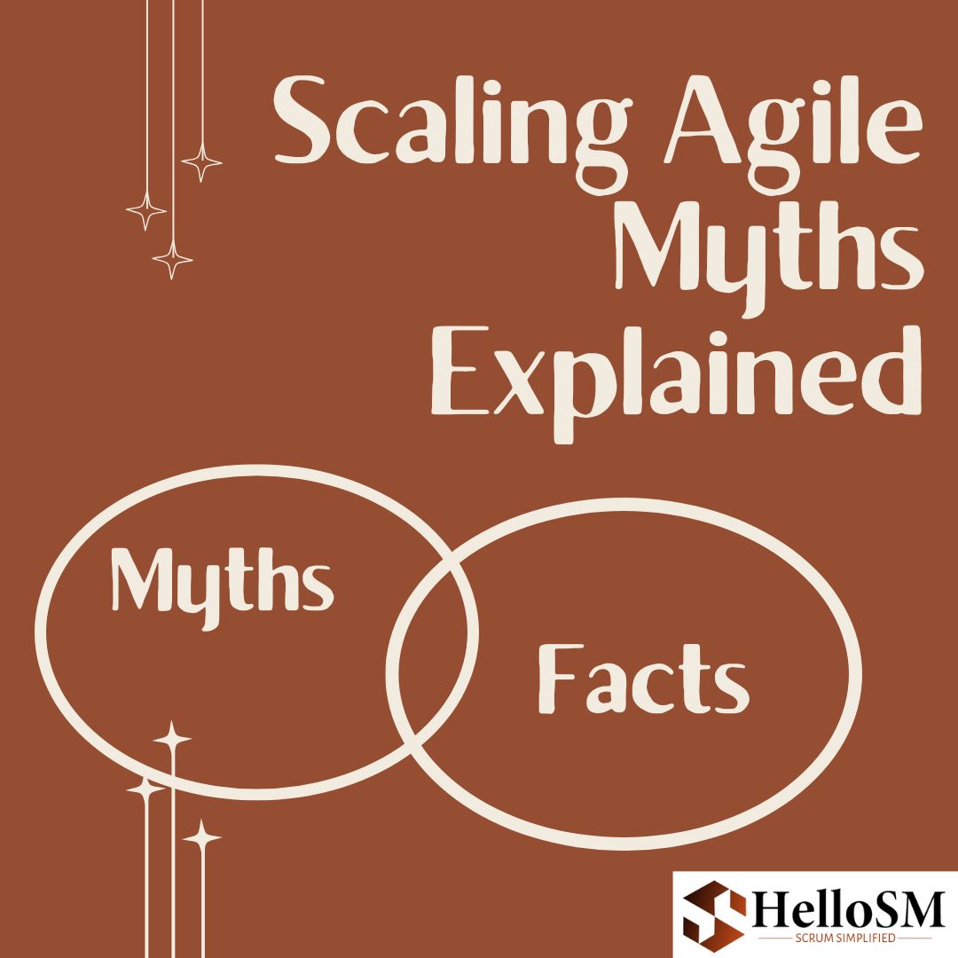 Scaling Agile Myths Explained