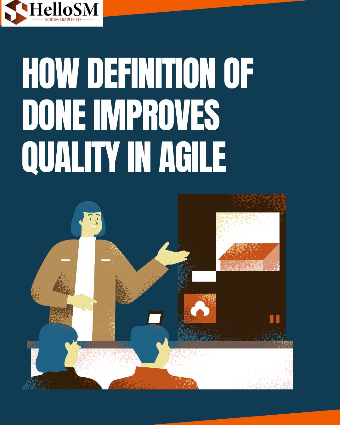 How Definition of Done Affects the Quality of Work