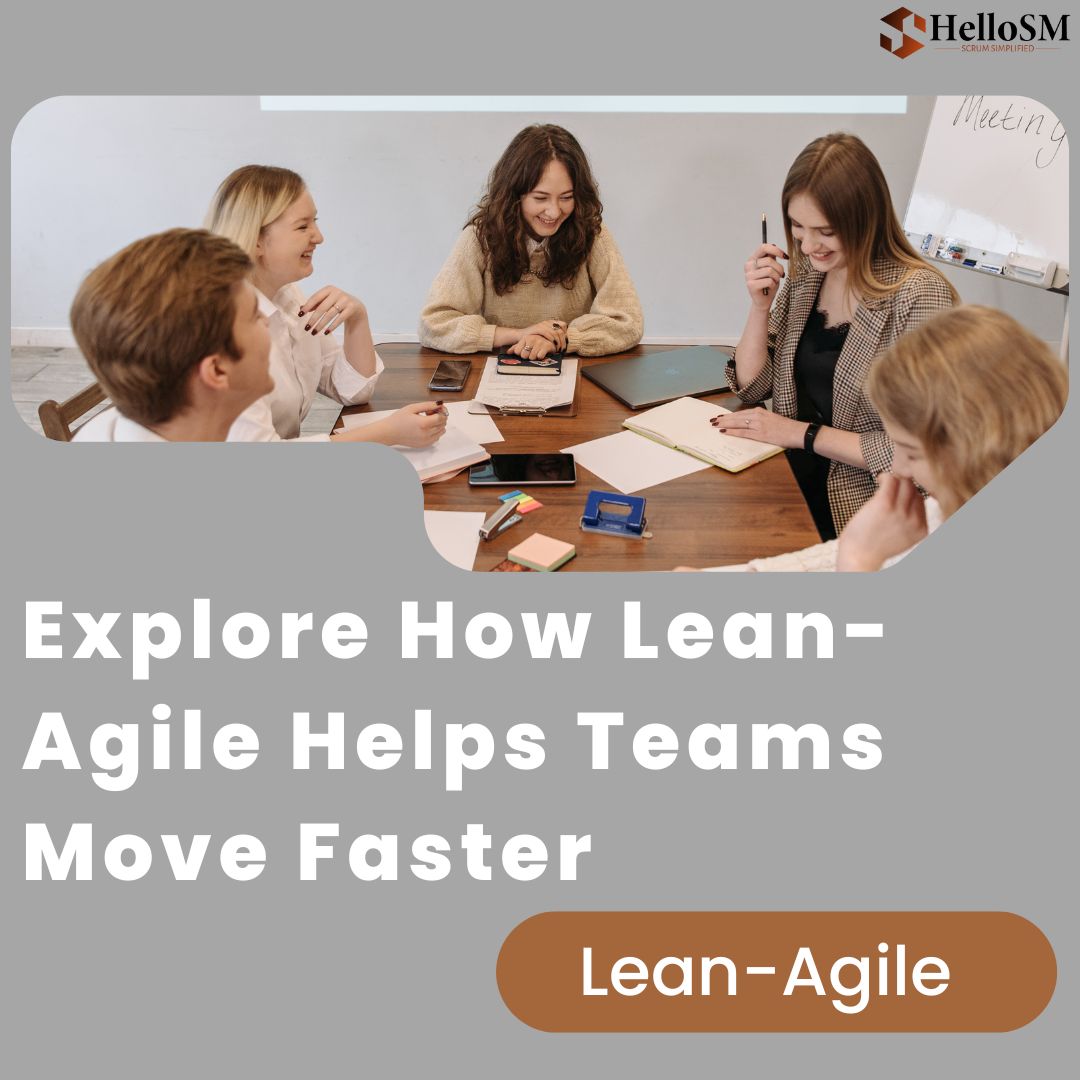 Lean-Agile Helps Teams