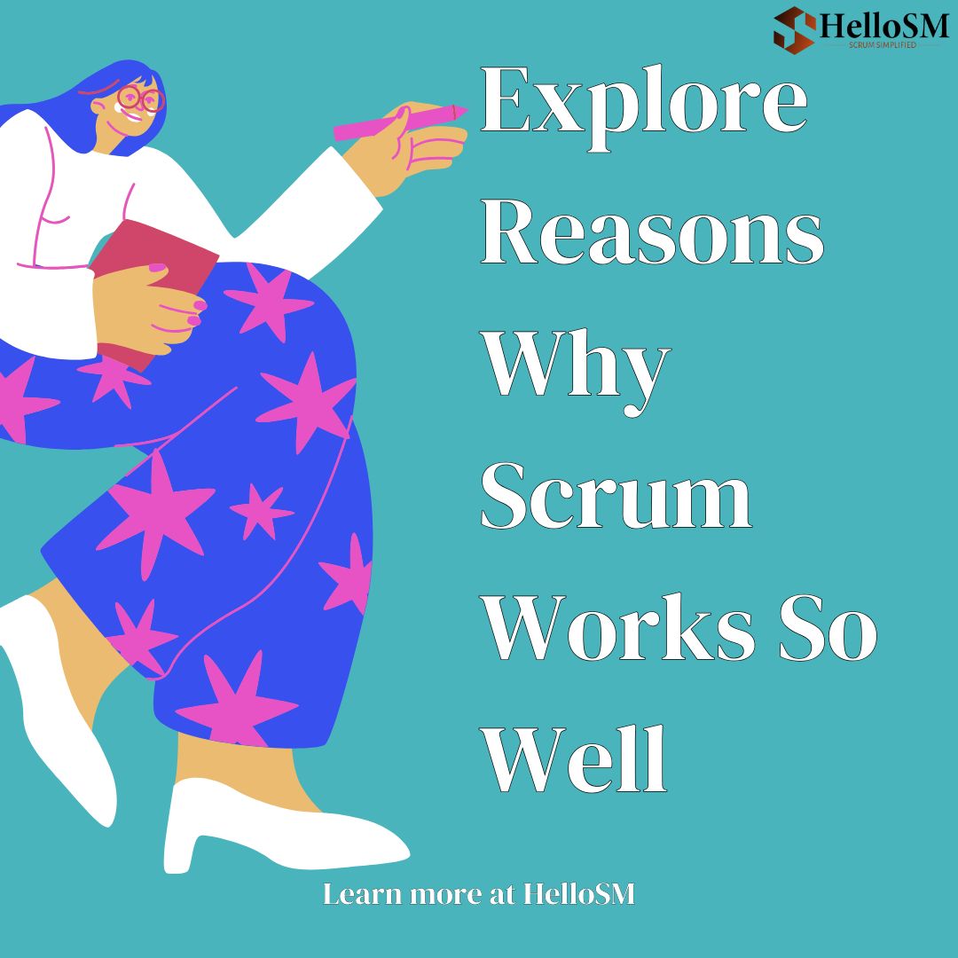 Reasons Why Scrum Works