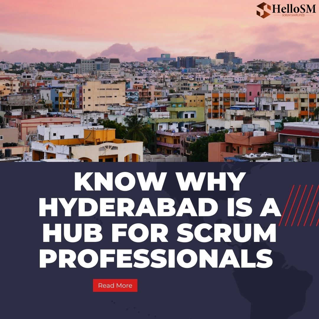 Hyderabad a Hub for Scrum